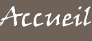 Accueil